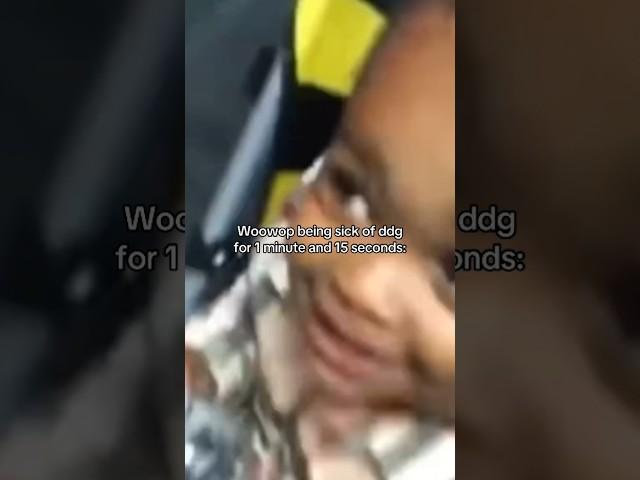 Woowop being sick of DDG for 1 minute and 15 seconds  #ddg #woowop #dubfamily #funny