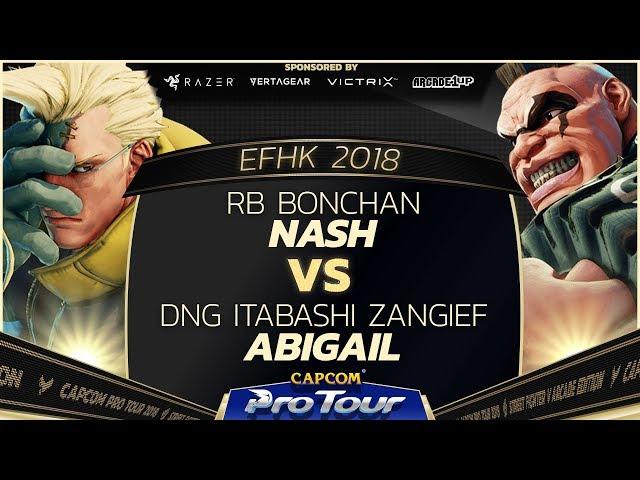 RB Bonchan (Nash) vs DNG Itabashi Zangief (Abigail) - EFHK 2018 Pools - SFV - CPT 2018