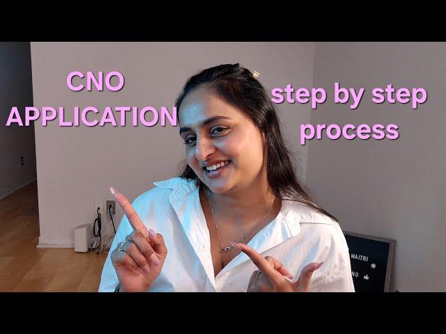 CNO application process / Step by step / College of nurses of Ontario / How to apply to CNO