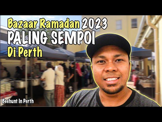 Bazaar Ramadan PALING SEMPOI Di Perth | Bazaar Ramadan 2023 | Malaysia Hall Perth