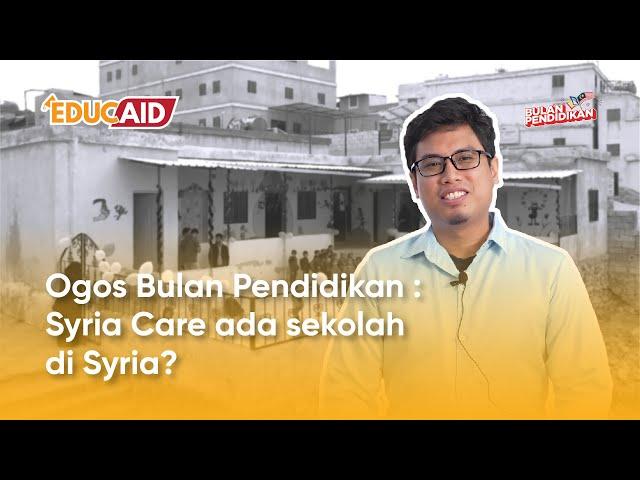 Syria Care ada sekolah di Syria?