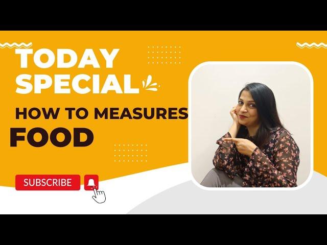 How To measure Raw food | Diet & Weight Loss | Dr Sonal's DietPlan | How to loose Weight Fast.