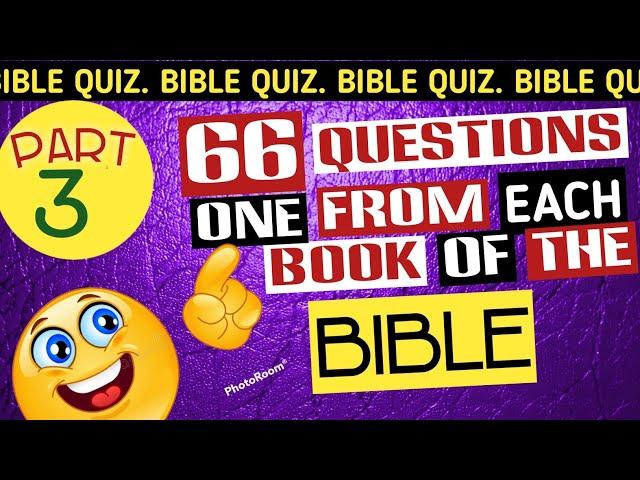 BIBLE QUIZ FROM ALL THE BOOKS OF THE BIBLE | Bible quiz from Genesis to Revelation. Bible trivia