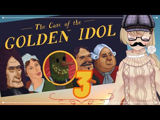 [Case of the Golden Idol]  I AM Smart! | Vtuber