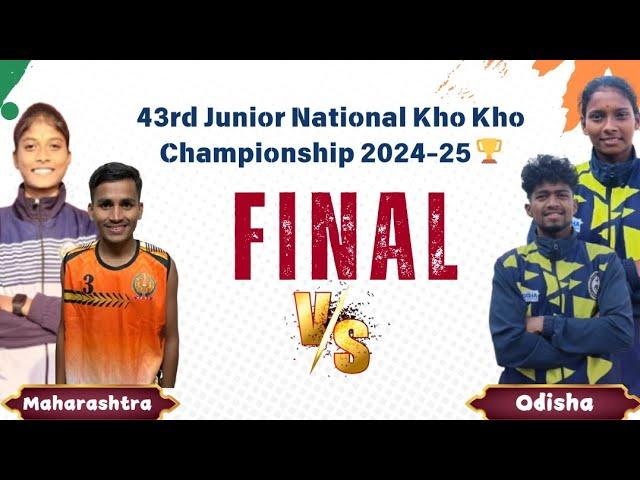 MAHARASHTRA vs ODISHA|| FINAL|| 43rd Junior National Kho Kho Championship 