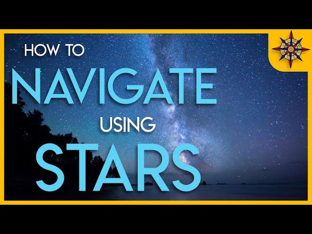 How To Navigate Using the Stars