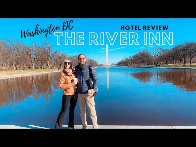 The River Inn Washington DC Hotel | Affordable Hotel Washington DC | Where To Stay In Washington DC