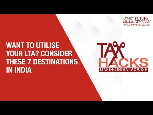 Save Income Tax - Want to utilize your LTA? Consider these 7 destinations in India