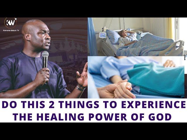 DO THIS 2 THINGS TO EXPERIENCE THE HEALING POWER OF GOD ● Charge by Apostle Joshua Selman