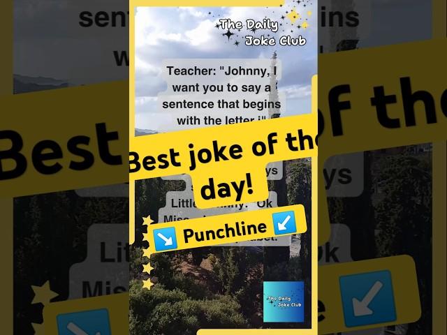  BEST JOKE OF THE DAY! Teacher: Johnny, I want you to! Jokes #jokes #funny #humor #comedy #Teacher