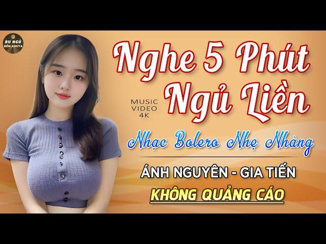 Nghe 15 phút ngủ liền  NHẠC BOLERO DỄ NGHE, DỄ NGỦ - LK Nhạc Vàng Chọn Lọc Bài Hay KHÔNG QUẢNG CÁO