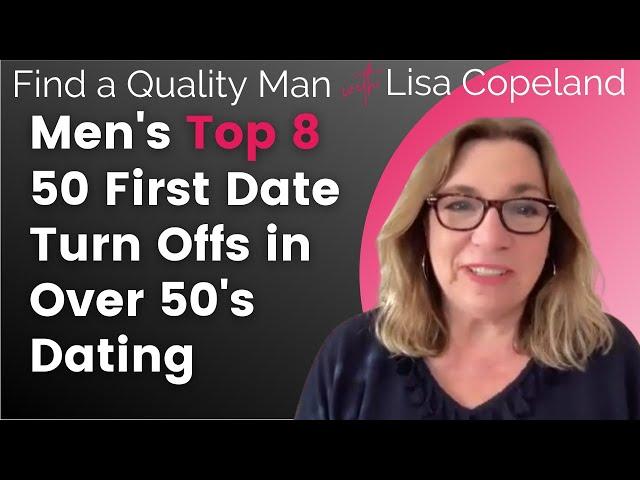 Women Over 50, These are Men's Top 8 First Date Turn Offs in Over 50's Dating