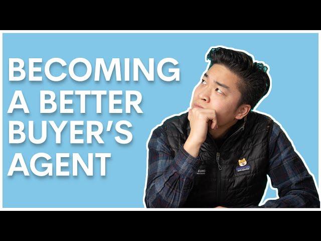 Becoming Better Buyers Agent | Real Estate Training 2022 | 6 New Agent Mistakes to Avoid