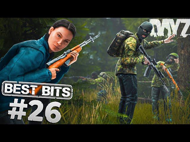 BEST BITS #26 - DayZ Highlights