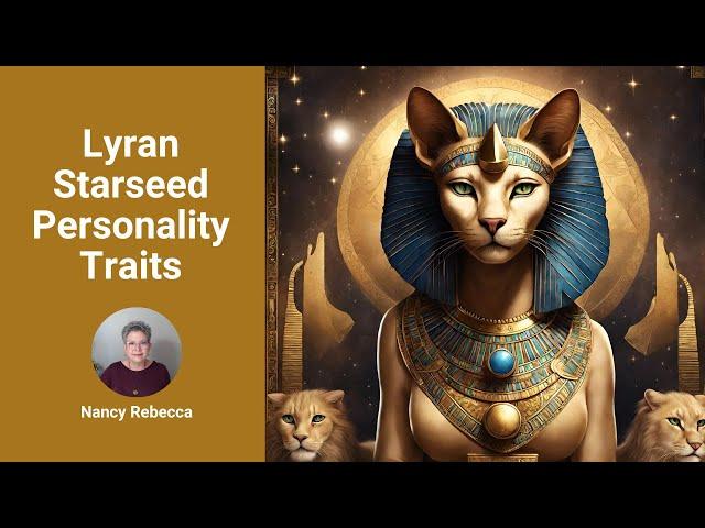 Lyran Starseed Personality Traits