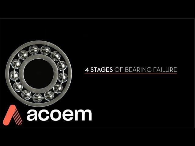 Vibration Analysis: Bearing Replacement within the 4 Stages of Bearing Failure | ACOEM