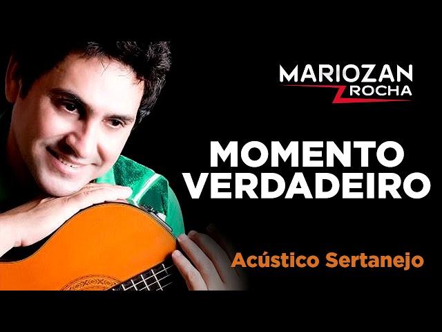 MOMENTO VERDADEIRO - CD ACÚSTICO SERTANEJO - MARIOZAN ROCHA