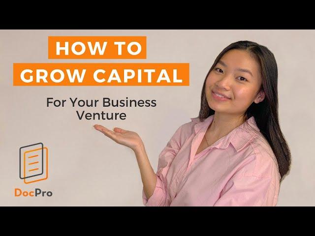 How To Grow Capital For Your Business Venture (+FREE TEMPLATES)