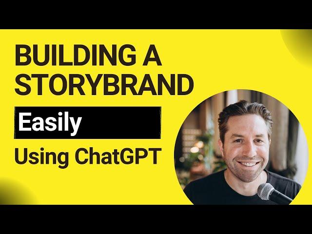 Building A Storybrand Easily Using ChatGPT | Step By Step Tutorial