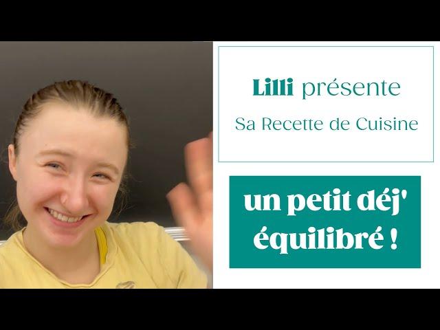 LILLI - Un Petit Déjeuner Equilibré