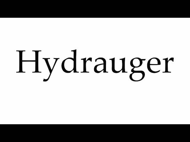 How to Pronounce Hydrauger