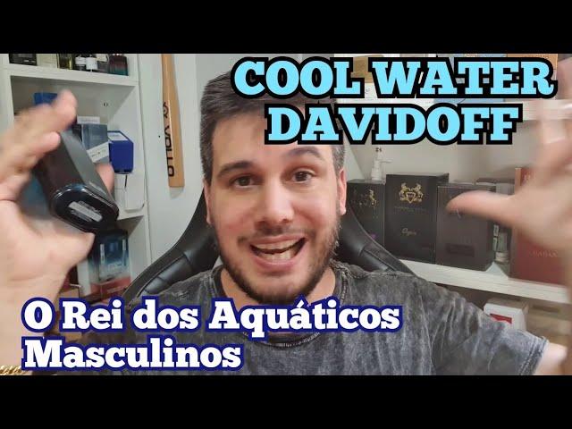 DAVIDOFF COOL WATER - O Rei dos Perfumes Aquáticos Masculinos !