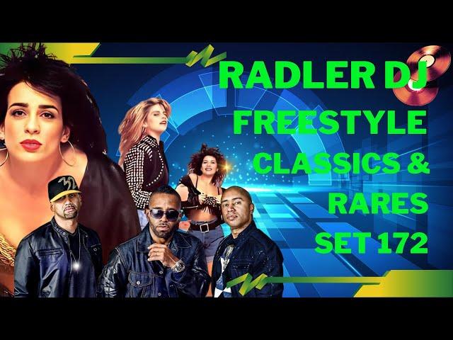 RADLER DJ - FREESTYLE - CLASSICS AND RARES - SET MIX 172