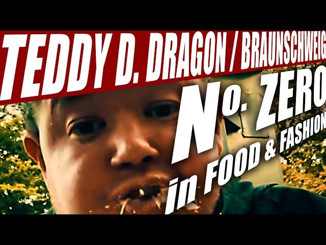 #BRAUNSCHWEIG / TEDDY D. DRAGON - die No. ZERO für FOOD & FASHION