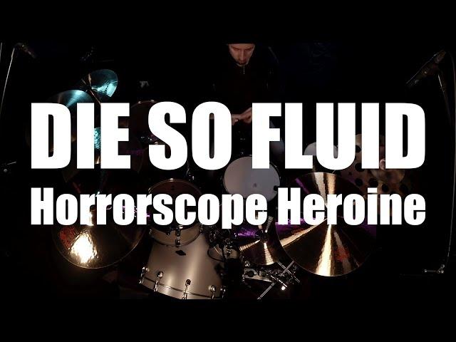 Die So Fluid - Horrorscope Heroine - Studio drum Recording Session by Justin Bennett