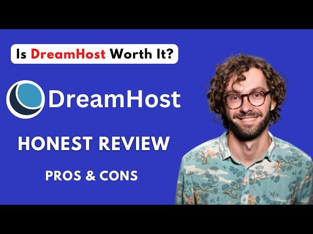 DreamHost Review 2024 | DreamHost Hosting Review | Is DreamHost Worth It?