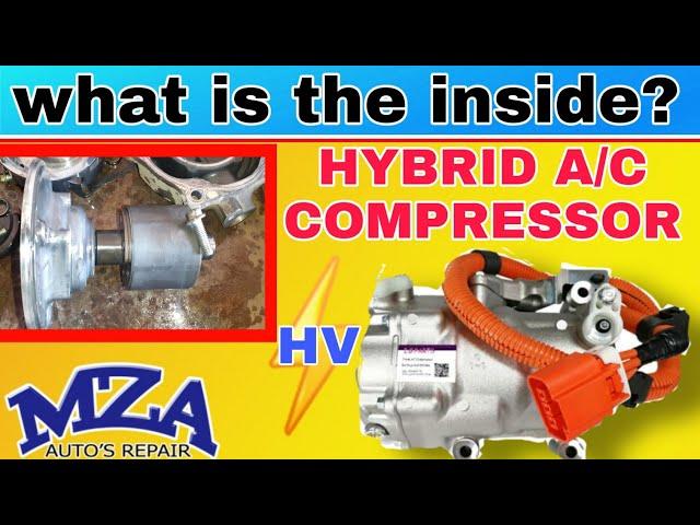 what's inside ac compressor | hybrid car ac compressor | electric ac compressor for car | MZA AUTO'S