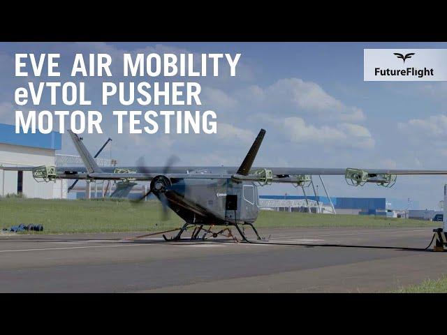 Testing Starts For Embraer's Eve Air Mobility’s eVTOL Aircraft Prototype – FutureFlight