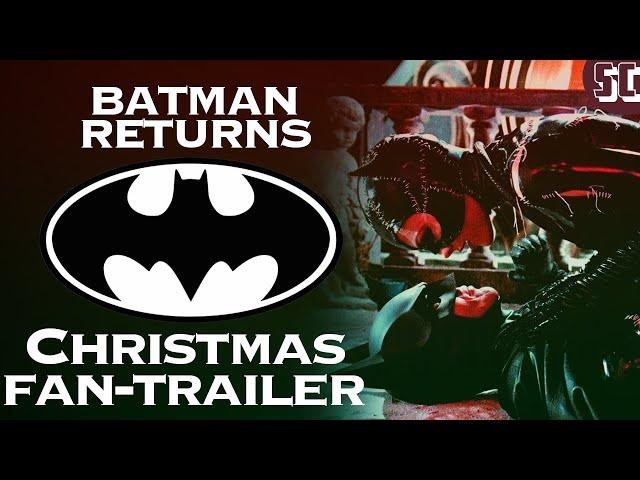 Batman Returns Christmas Fan-Trailer