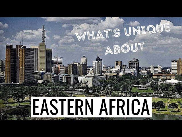 Eastern Africa: The 10 Interesting Facts You Must Know