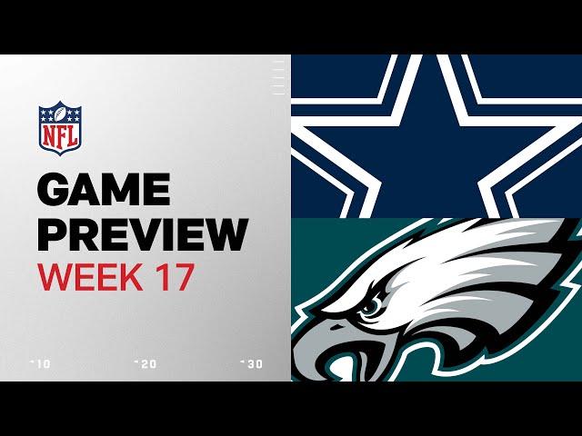 Dallas Cowboys vs. Philadelphia Eagles | 2024 Week 17 Game Preview