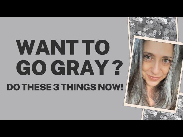 3 Tips for Going Gray! @grayawhile