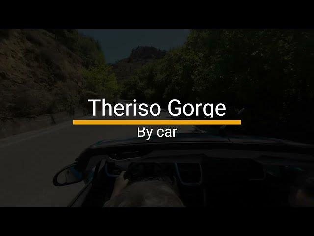 Theriso Gorge by car