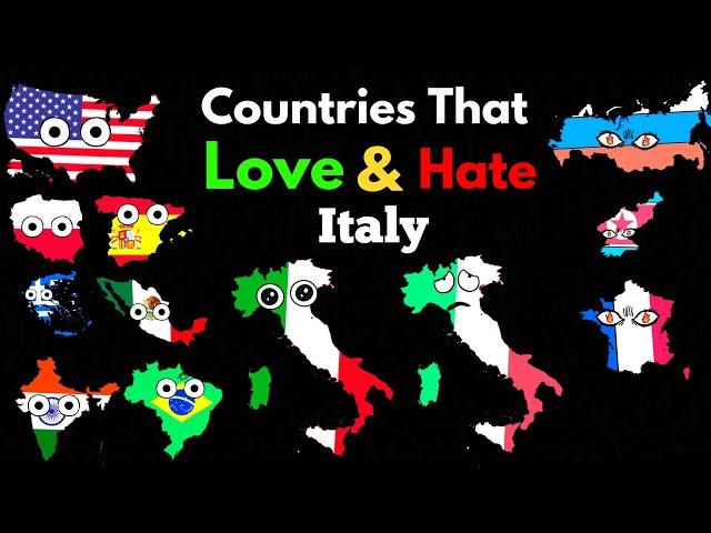 Countries That Love/Hate Italy