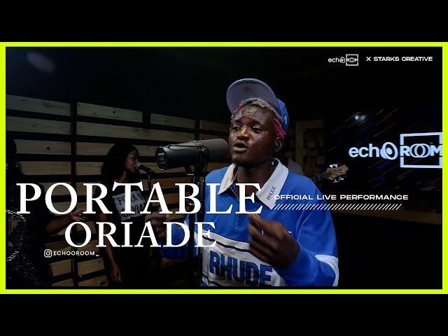 ORIADE - PORTABLE | ECHOOROOM LIVE SESSION