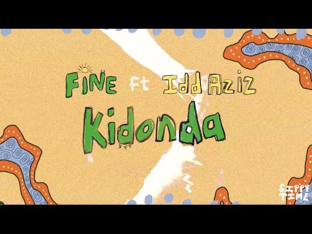 FiNE, Idd Aziz - Kidonda