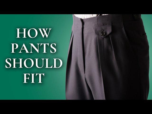 How Pants Should Fit - Ultimate Guide To Mens Dress & Suit Trousers - Gentleman's Gazette