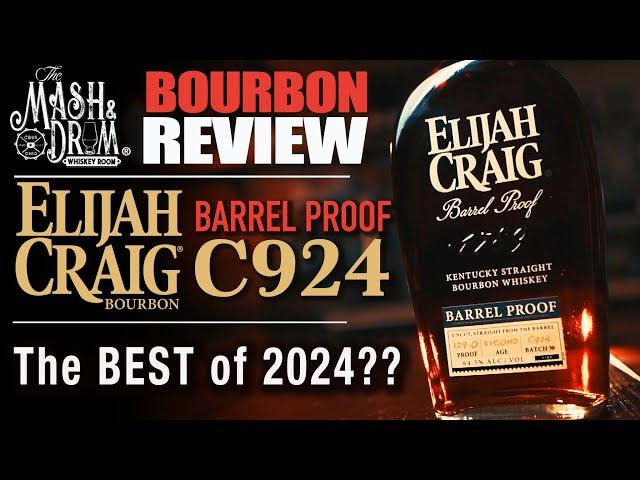 Elijah Craig Barrel Proof C924 Bourbon Review! Best of the Year?