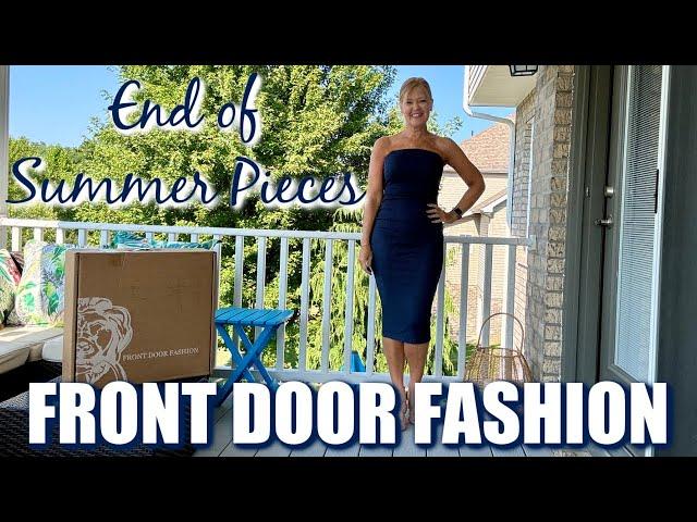 Front Door Fashion | August 2024 | Final Summer Pieces!