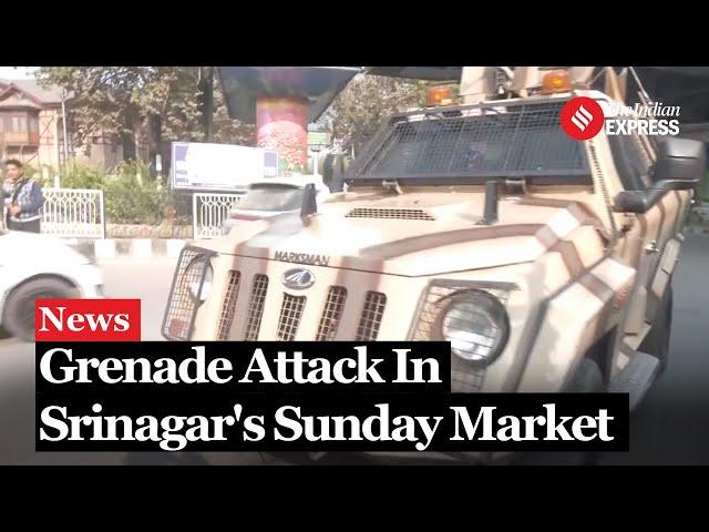 J&K News I A grenade explosion in Srinagar's Sunday market leaves several injured