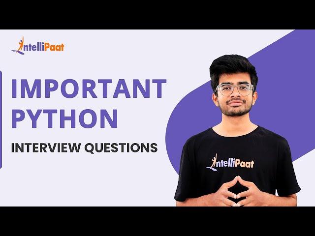 Top 15 Python Interview Questions | Python Interview Questions And Answers | Intellipaat