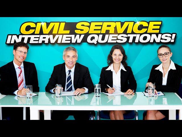 CIVIL SERVICE INTERVIEW QUESTIONS & ANSWERS! (How To PASS A Civil Service Behaviours Interview!)