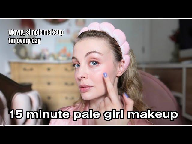 PALE SKIN MAKEUP ROUTINE | my 15 minute simple glowy makeup