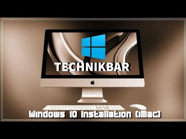 Windows Installation auf einem iMac - Apple *MacBook* (Windows 10) Microsoft - TECHNIKBAR - Review 