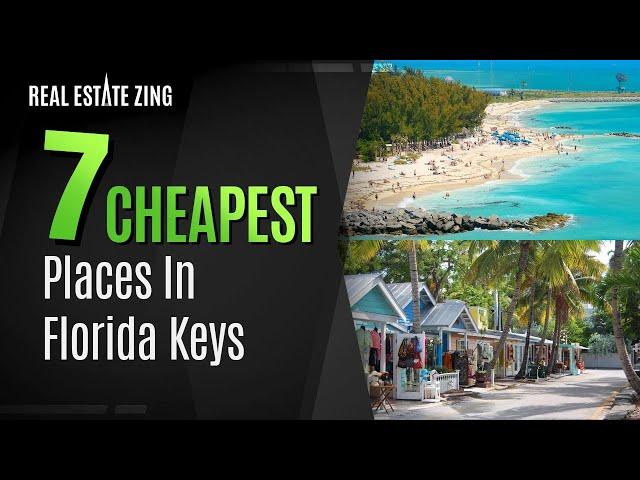 Top 7 BEST Cheapest Places To Live In Florida Keys [#2 OMG!]