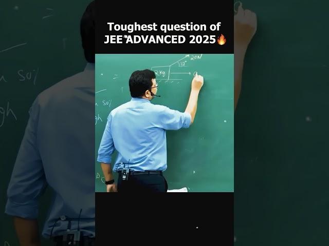 Toughest question of JEE Advanced 2025@MotionNVSir #shorts #jeeadvanced2025 #jeequestions